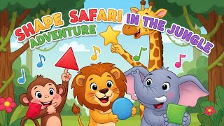 Shape Safari Adventure in the Jungle | Learn Shapes with Animals for Kids | Animagic Studio
