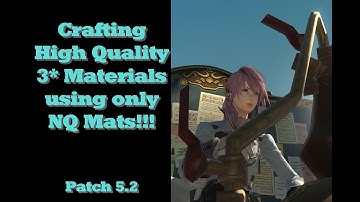 FFXIV crafting HQ 3star Materials using only NQ mats