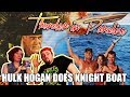 Thunder in Paradise: Hulk Hogan Does Knight Boat (Movie Nights) (ft. @Phelan Porteous)