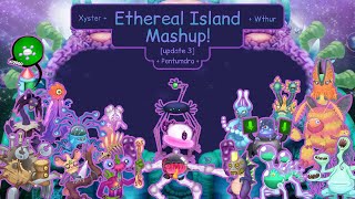 Ethereal Island Mashup [update 3]