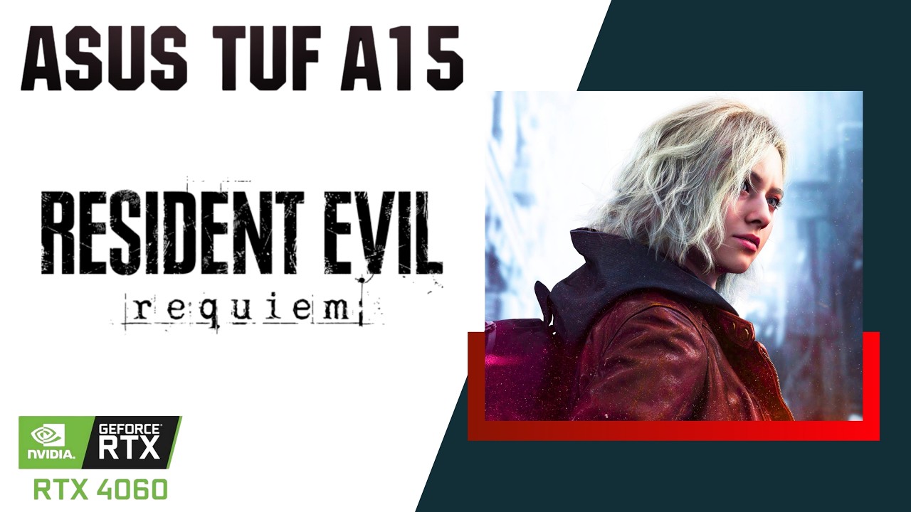 RTX 4060 Laptop | RESIDENT EVIL REQUIEM | ASUS TUF A15