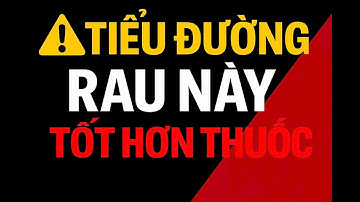 ⚠️ 90% Người Tiểu Đường Không Biết: Loại Rau Này Giúp Ổn Định Đường Huyết Tốt Hơn Thuốc