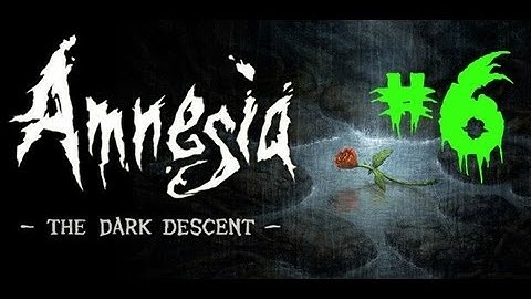 Amnesia: The Dark Descent | Part 6 | Trip to The Refinery - Cellar Archives (Water Monster)