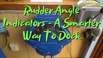 Rudder Angle Indicators: The Smarter Way To Dock