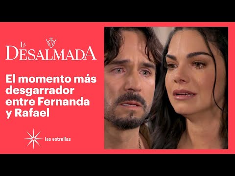 La Desalmada: Rafael cree que Fernanda solo tiene sed de venganza | C-82