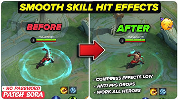 Latest Smooth Skill Hit Effects Config In Mobile Legends | Work All Hero & Graphics - Patch Sora