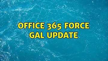Office 365 force GAL update