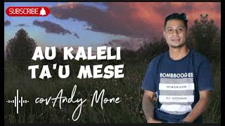 AU KALELI TA'U MESE/Lagu Dansa Timor Terbaru/Cov.Andy Mone.Lagu terbaru 2024😱