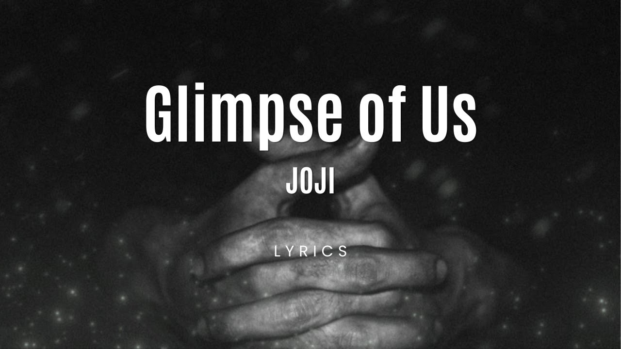 Glimpse of Us - JOJI #lyrics #trending #joji