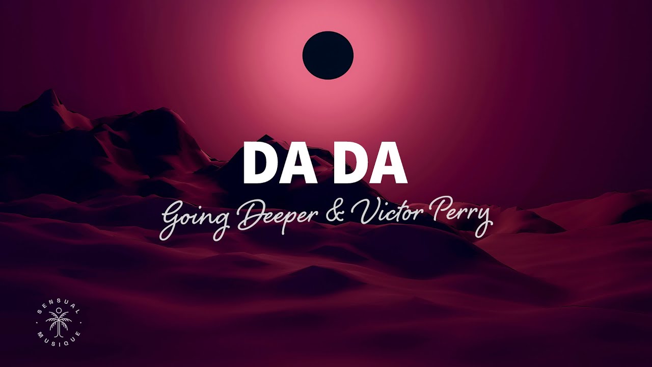 在 YouTube 上观看 Going Deeper & Victor Perry - Da Da (Lyrics) 在 YouTube 上观看 Going Deeper & Victor Perry - Da Da (Lyrics)