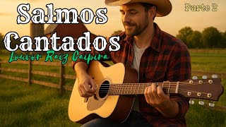 Salmos Cantados e Tocados na Viola Caipira Parte 2