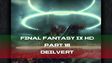 Final Fantasy 9 HD Part 18 Xbox One X | Oeilvert