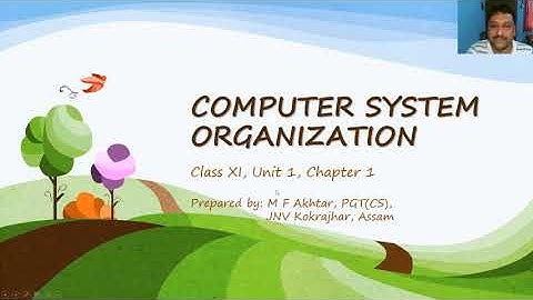 Computer System Organization Chapter 01 (Part 01) - Class XI - Computer Sc. (083) - English