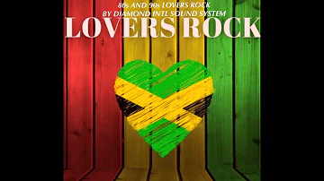 80s AND 90s LOVERS ROCK MIX BY DIAMOND INTL SOUND SYSTEM.