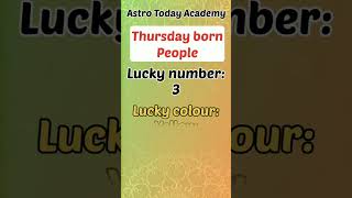 Thursday Born People | Lucky Number & Lucky Day |