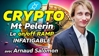 CRYPTO MONDAY 👉 Mt Pelerin on/off ramp ft Arnaud Salomon & Manu