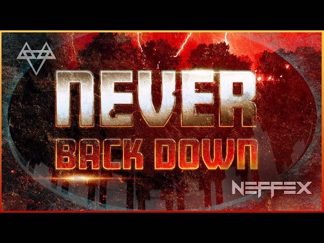 NEFFEX - Never Back Down | [1 Hour Version] class=