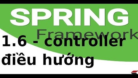 Spring MVC - 1.6 - Tạo controller điều hướng trong Spring MVC