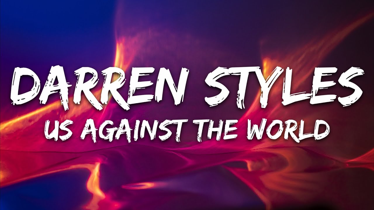 Darren Styles - Us Against The World (Lyrics)