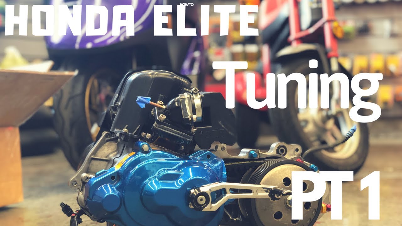 Tuning A Honda Dio Elite Motor Part 1 Youtube