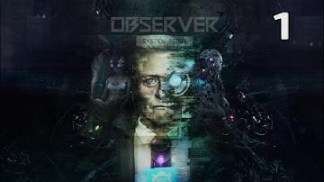 observer system redux - Gameplay - Walkthrough  Part 1 - [PS5] - No Commentary*