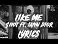 $NOT - Like Me feat. iann dior (Lyrics)