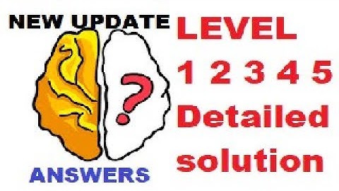 Brain Out Level 1 2 3 4 5 (Detailed solution)