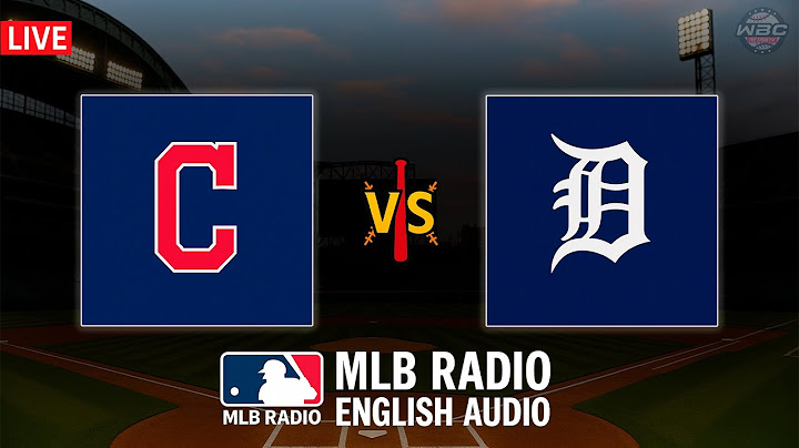 🔴 LIVE: Cleveland Guardians vs Detroit Tigers ⚾ MAJOR LEAGUE BASEBALL LIVE 📻 WBC THE SHOW 🙏