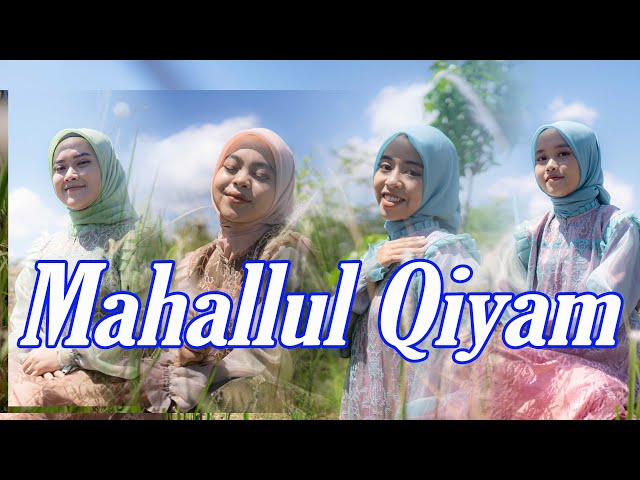 MAHALLUL QIYAM - LISNA, TIARA, SALMA, ALISA (Official Sholawat Religi) class=