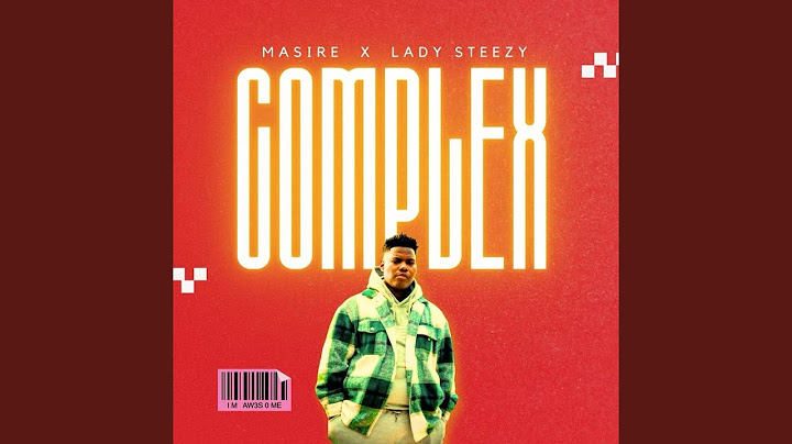 Complex (feat. Lady Steezy)