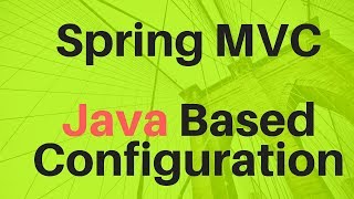 Spring MVC Example using Java Based Configuration