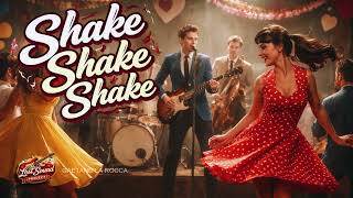 Shake Shake Shake - Gaetano La Rocca - 50S Rock And Roll 💃