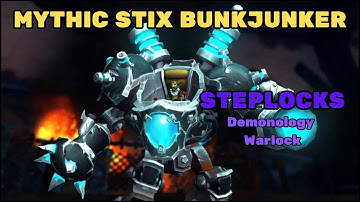 Mythic Stix Bunkjunker DESTROYED! | Demonology Warlock POV | Liberation of Undermine