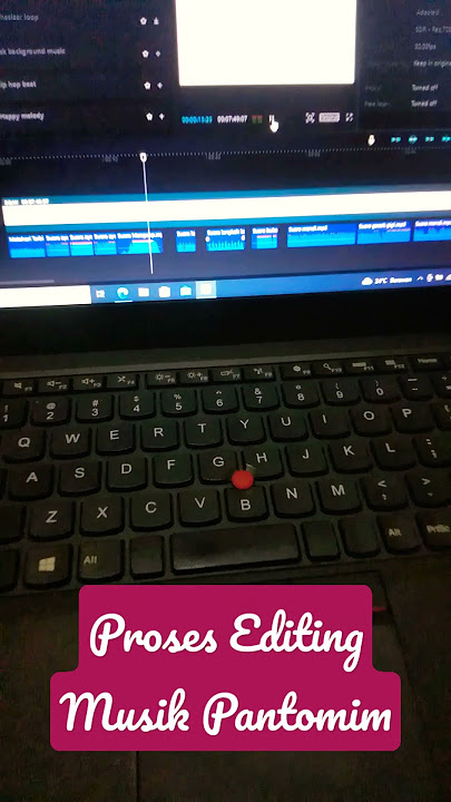 Suara Musik Pantomim || Proses Editing || Pantomim