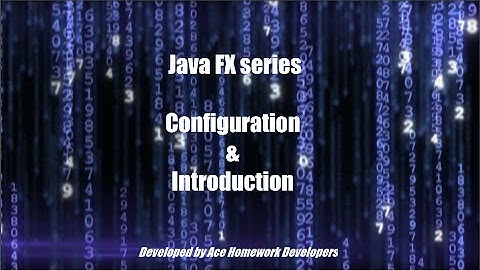 Java FX Tutorial #1- Installation , Setup and Introduction