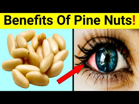 Video: Several Health Benefits Of Pine Nuts