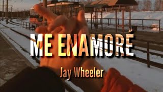 Jay Wheeler - Me Enamore (Letra/Lyrics)