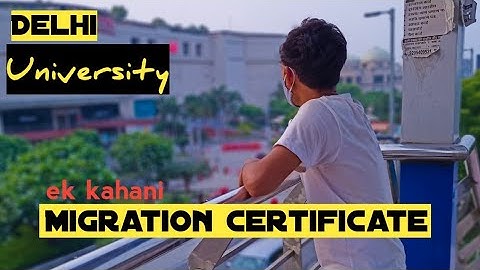 Migration Certificate : Ek kahani #delhiuniversity