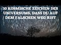 10 kosmische Zeichen des Universums, dass du auf dem falschen Weg bist