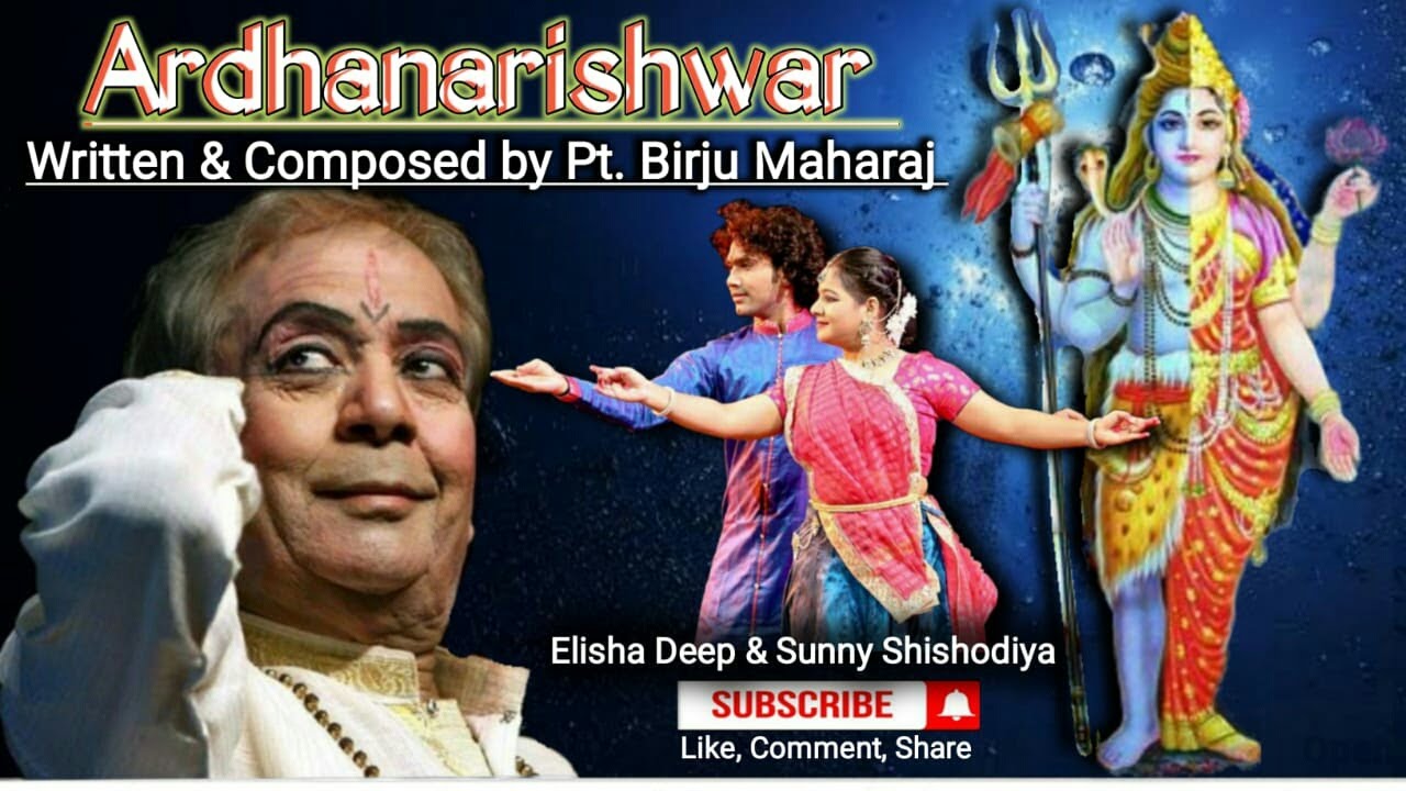 Ardhnarishwar  Elisha Deep  Sunny Sisodia  Written  Composed by Pt Birju Maharaj  HD