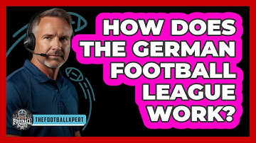 How Does The German Football League Work?