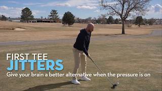 First Tee Jitters