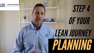 Step 4 of your Lean journey: Planning