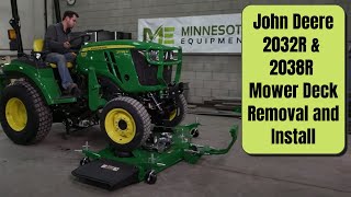 john deere 2032r & 2038r mower deck removal and installation tutorial by minnesota equipment