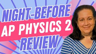 2024 AP Physics 2: Algebra-Based Exam Review