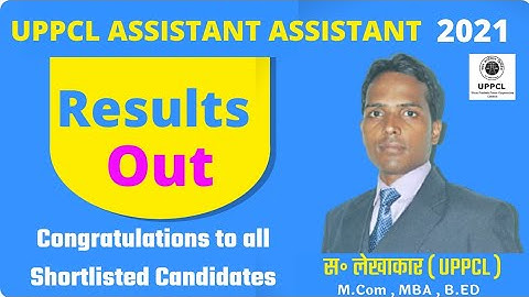 UPPCL ASSISTANT ACCOUNTANT 2021 | RESULTS OUT | LATEST UPDATES |