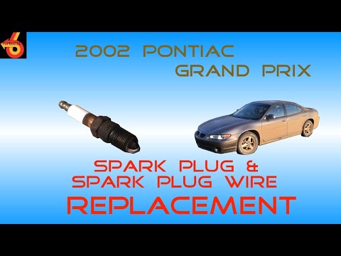 2002 Pontiac Grand Prix Spark Plug and Spark Plug Wire Replacement DIY