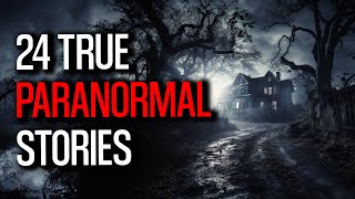 24 True Paranormal Stories - Haunted House The Unseen Tenant