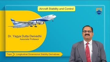 Longitudinal Dimensional Stability Derivatives by Dr. YD Dwivedhi
