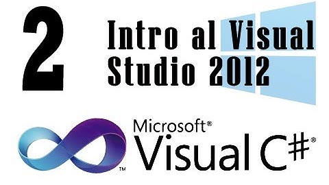 Tutorial C# - 2 - Intro al Visual Studio 2012